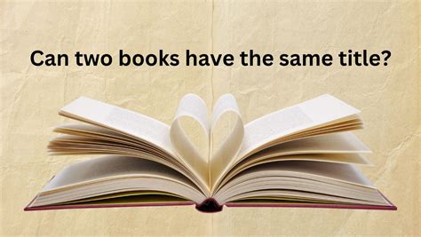 Can Books Have the Same Title? And Other Reflective Points