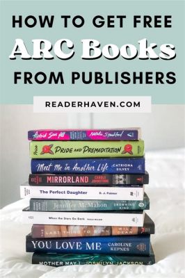 How to Get Arcs of Books: A Journey into the Craft of Storytelling