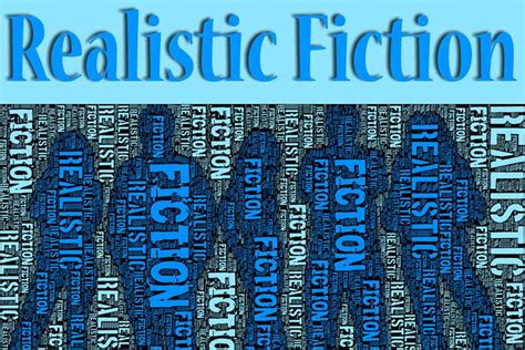 what is realistic fiction books and how do they reflect our world?